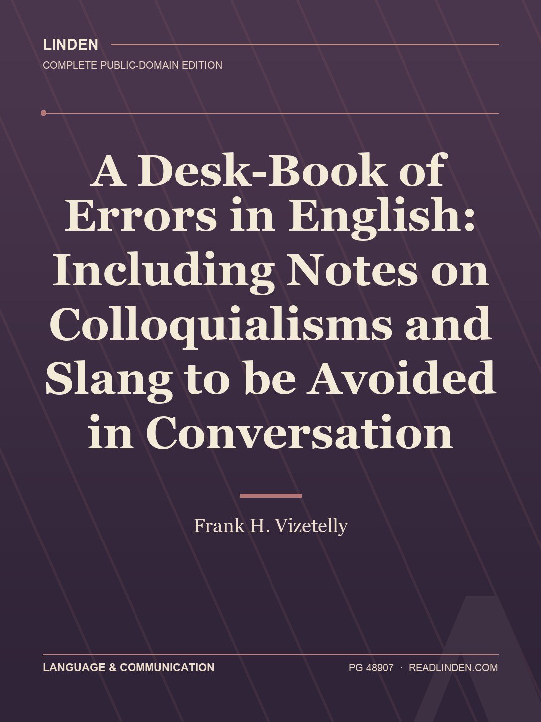 Cover of A Desk-Book of Errors in English: Including Notes on Colloquialisms and Slang to be Avoided in Conversation