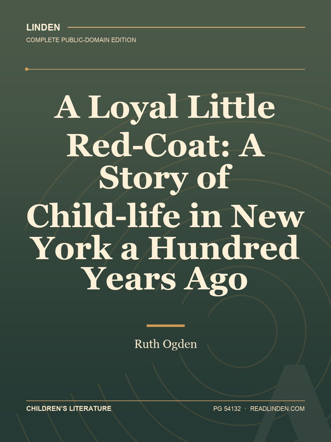 Cover of A Loyal Little Red-Coat: A Story of Child-life in New York a Hundred Years Ago