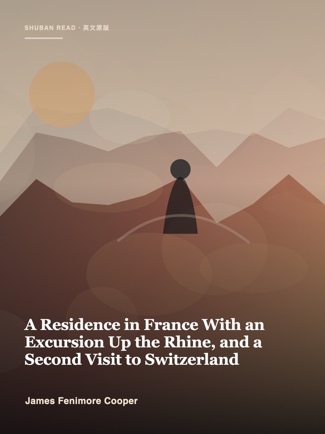 Cover of A Residence in France With an Excursion Up the Rhine, and a Second Visit to Switzerland