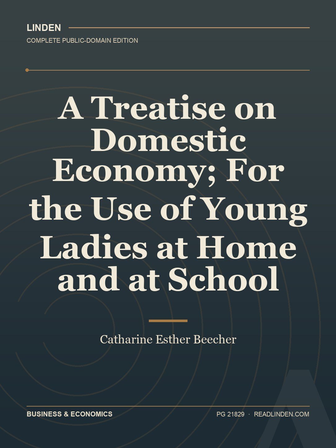 Cover of A Treatise on Domestic Economy; For the Use of Young Ladies at Home and at School