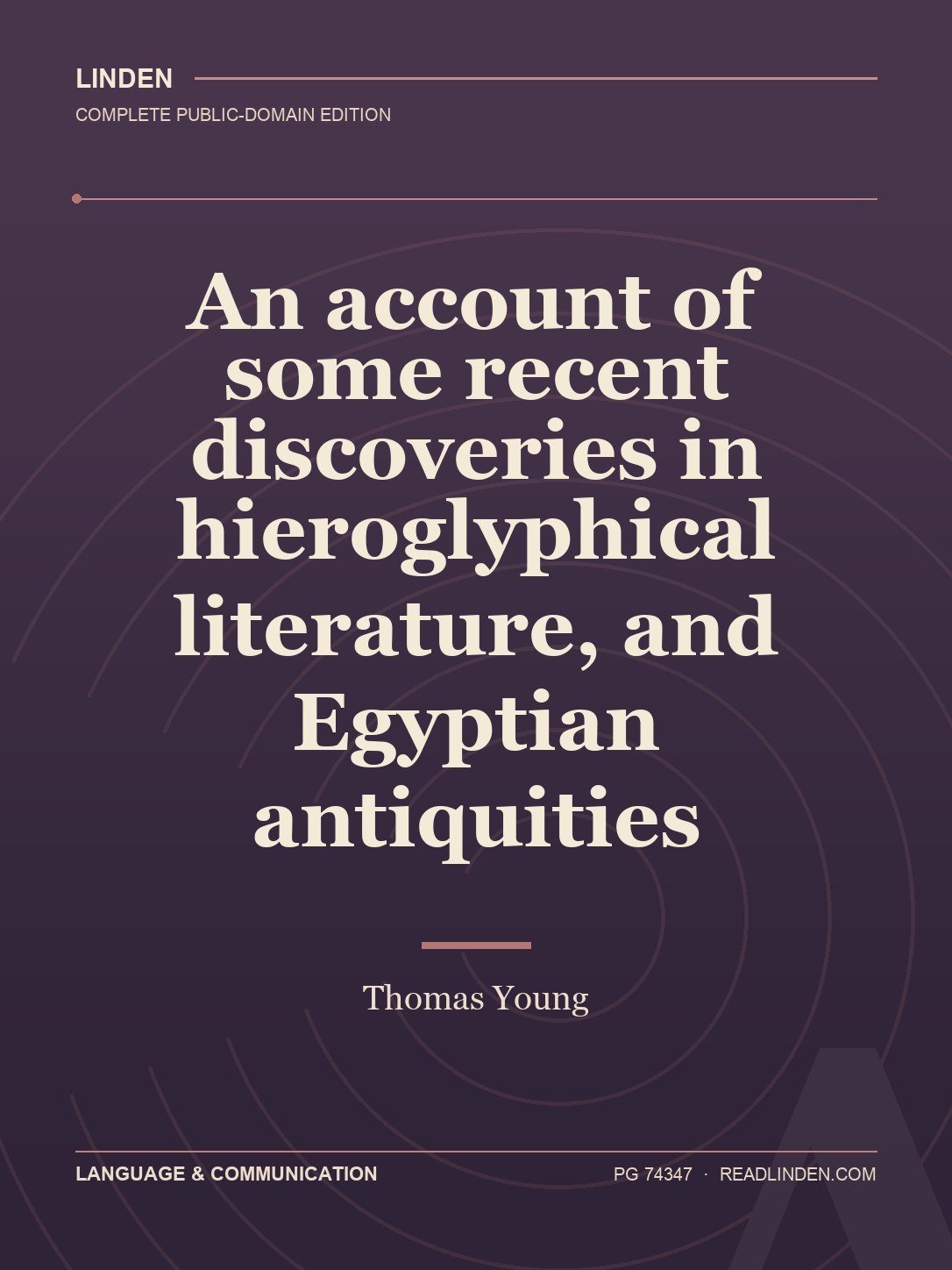 Cover of An account of some recent discoveries in hieroglyphical literature, and Egyptian antiquities