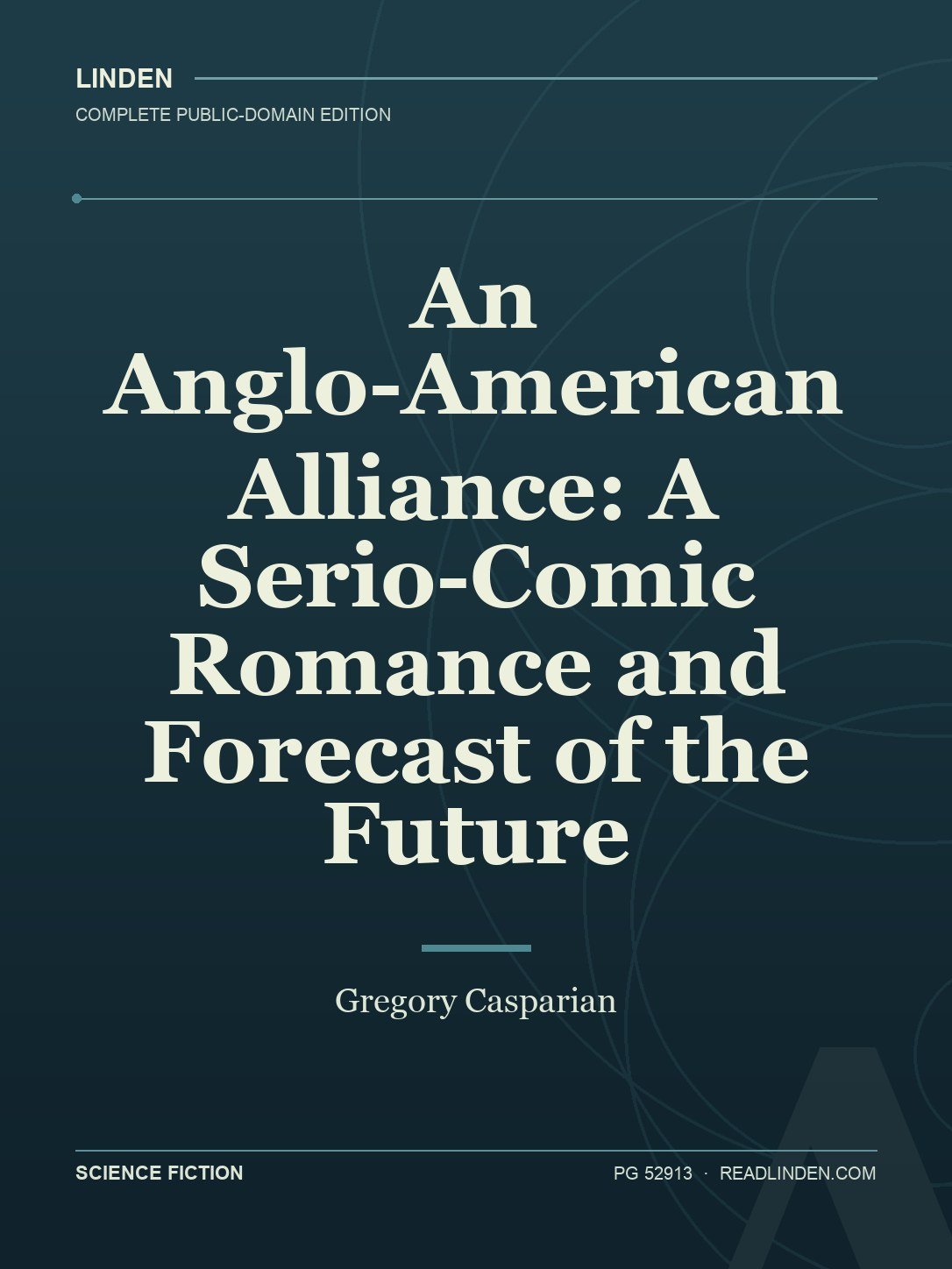 Cover of An Anglo-American Alliance: A Serio-Comic Romance and Forecast of the Future