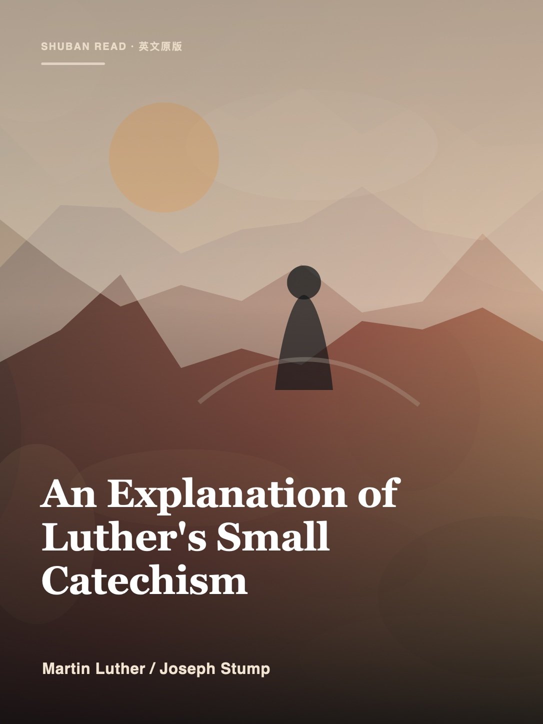 Cover of An Explanation of Luther's Small Catechism