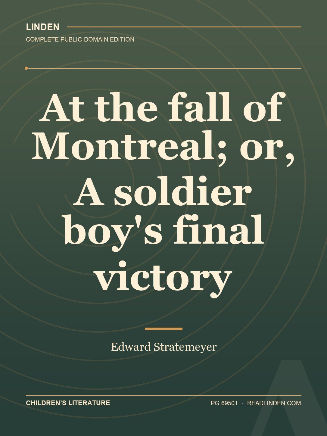 Cover of At the fall of Montreal; or, A soldier boy's final victory
