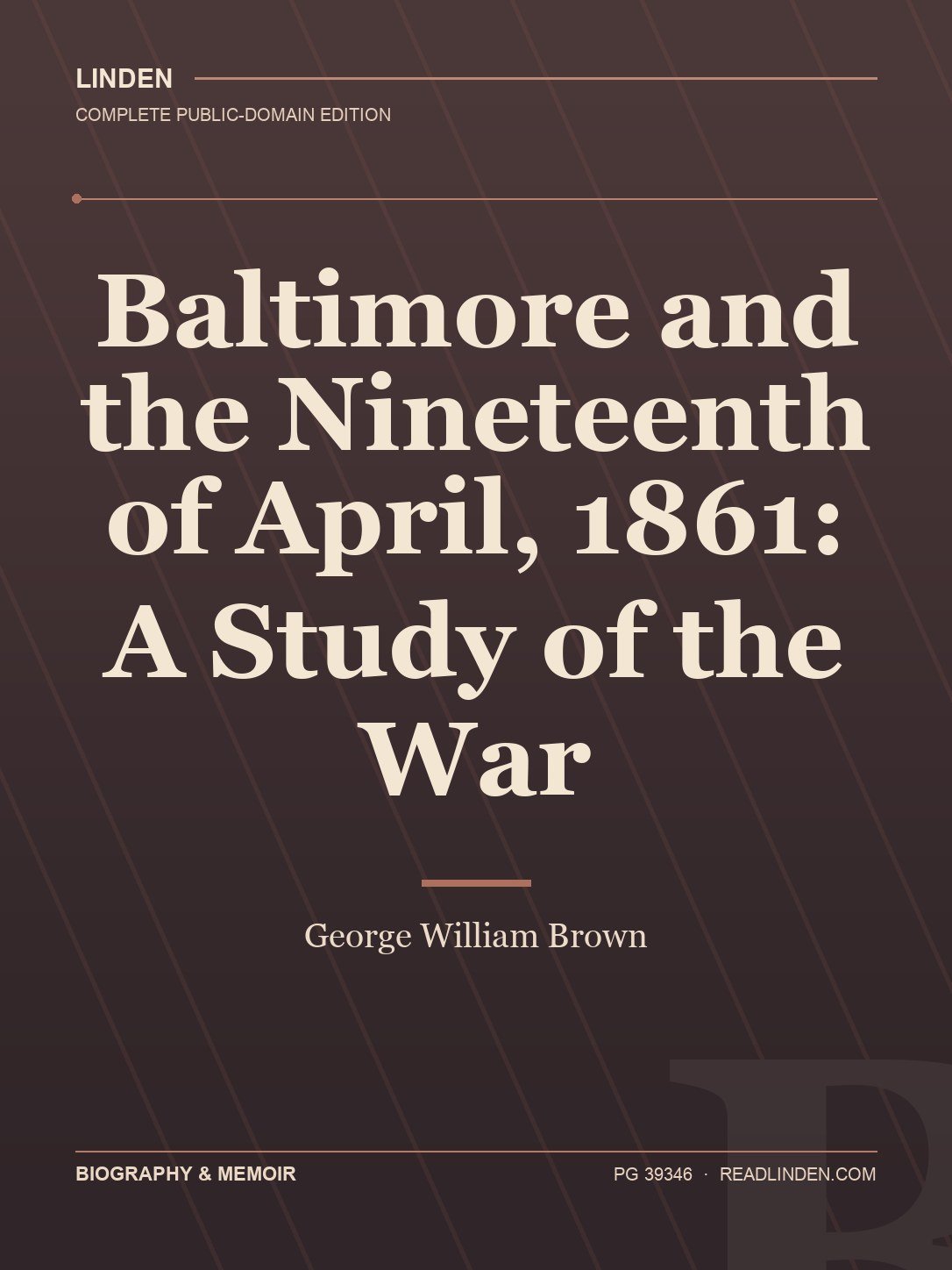 Cover of Baltimore and the Nineteenth of April, 1861: A Study of the War