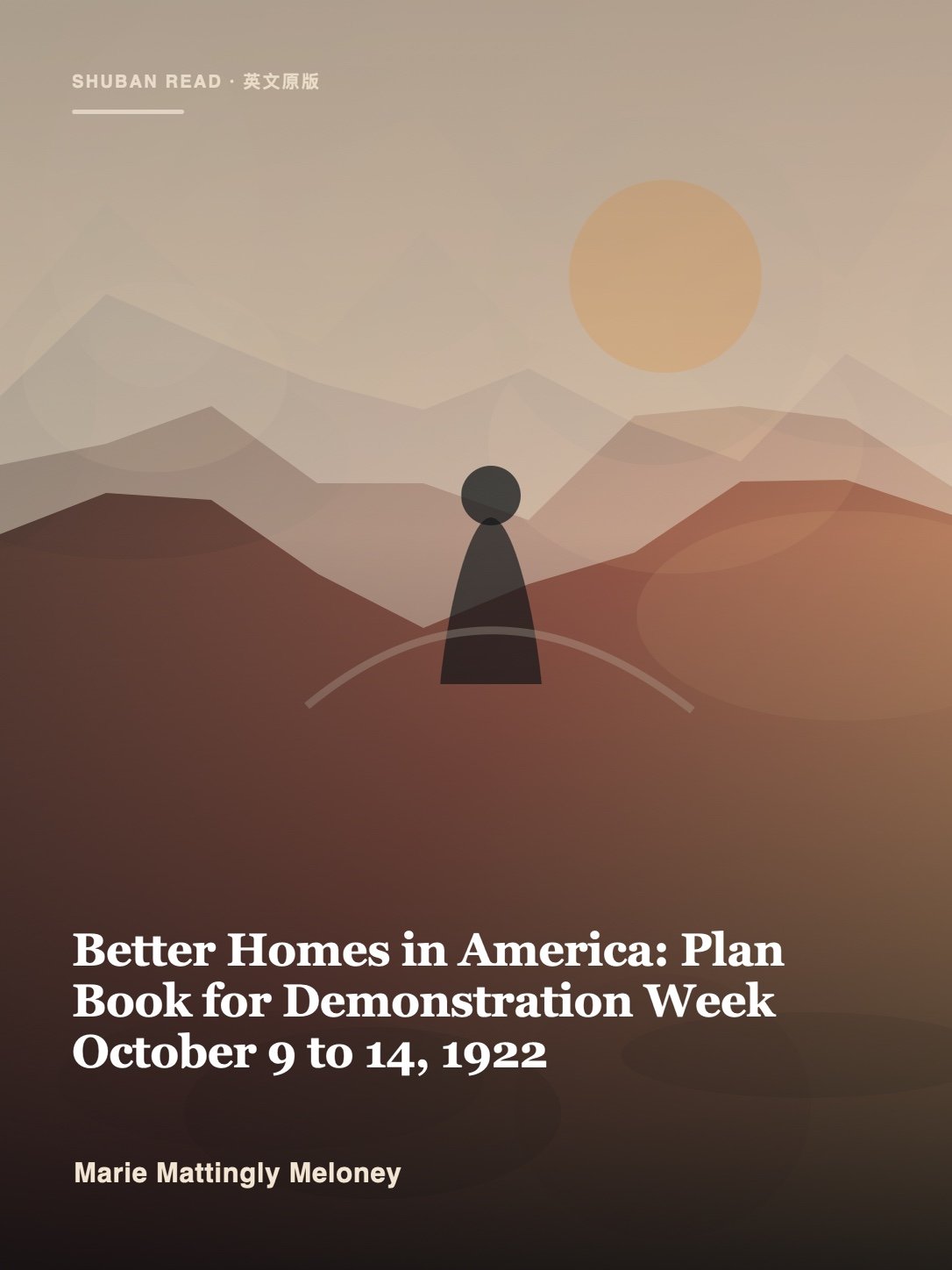 Cover of Better Homes in America: Plan Book for Demonstration Week October 9 to 14, 1922