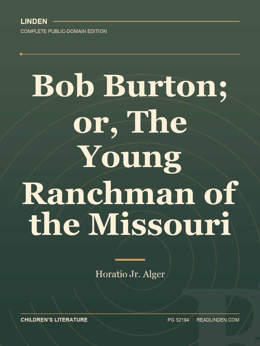 Cover of Bob Burton; or, The Young Ranchman of the Missouri