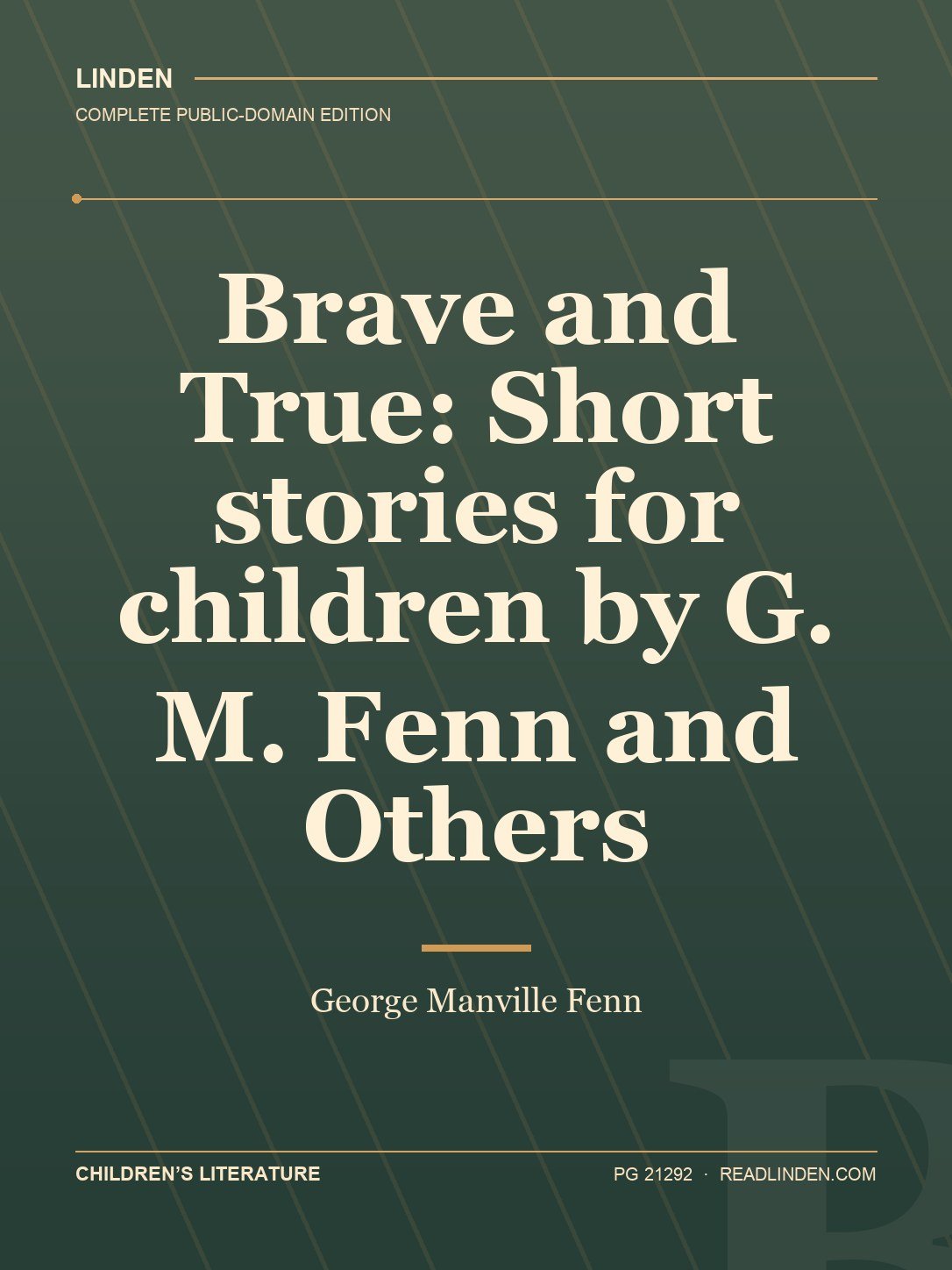 Cover of Brave and True: Short stories for children by G. M. Fenn and Others