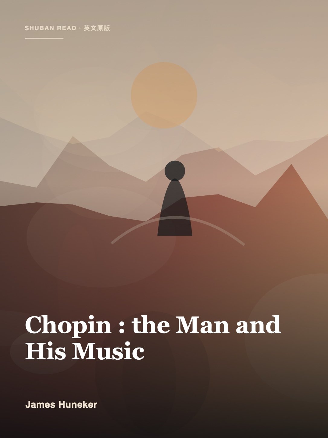 Cover of Chopin : the Man and His Music
