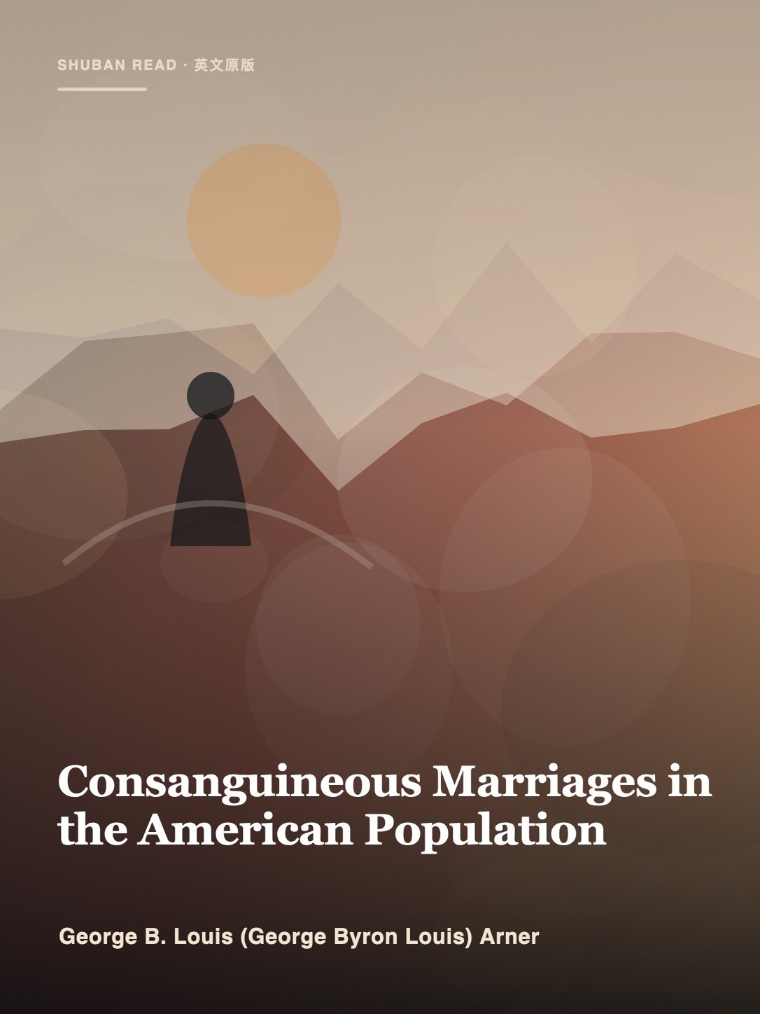 Cover of Consanguineous Marriages in the American Population
