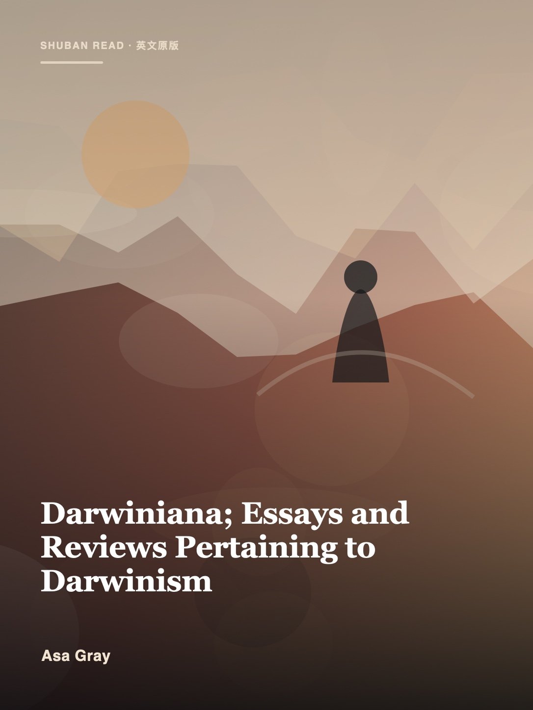 Cover of Darwiniana; Essays and Reviews Pertaining to Darwinism
