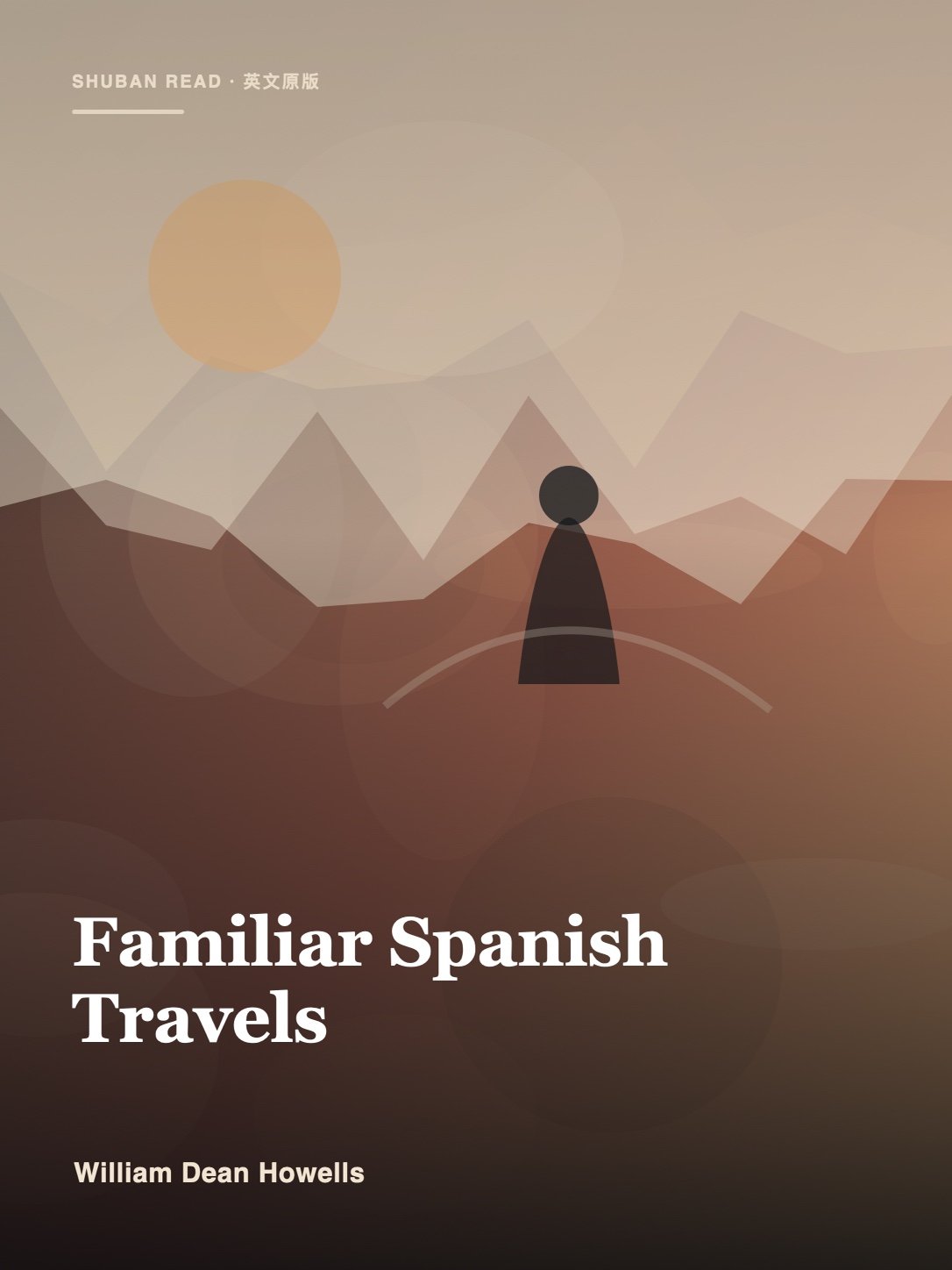 Cover of Familiar Spanish Travels