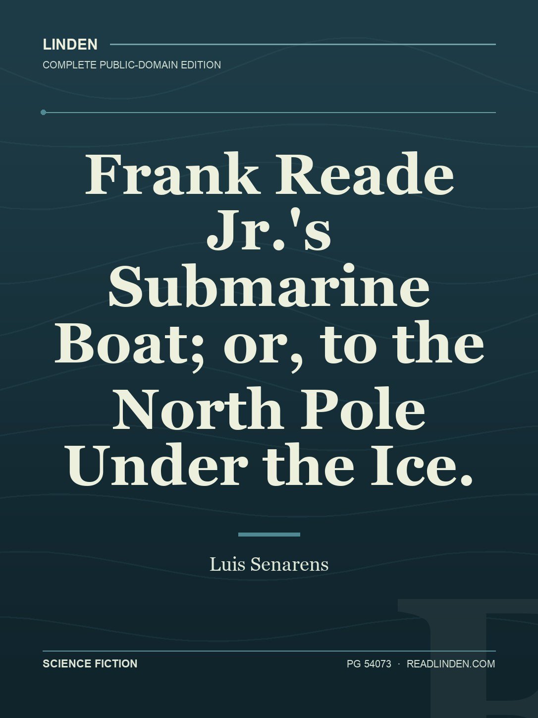 Cover of Frank Reade Jr.'s Submarine Boat; or, to the North Pole Under the Ice.