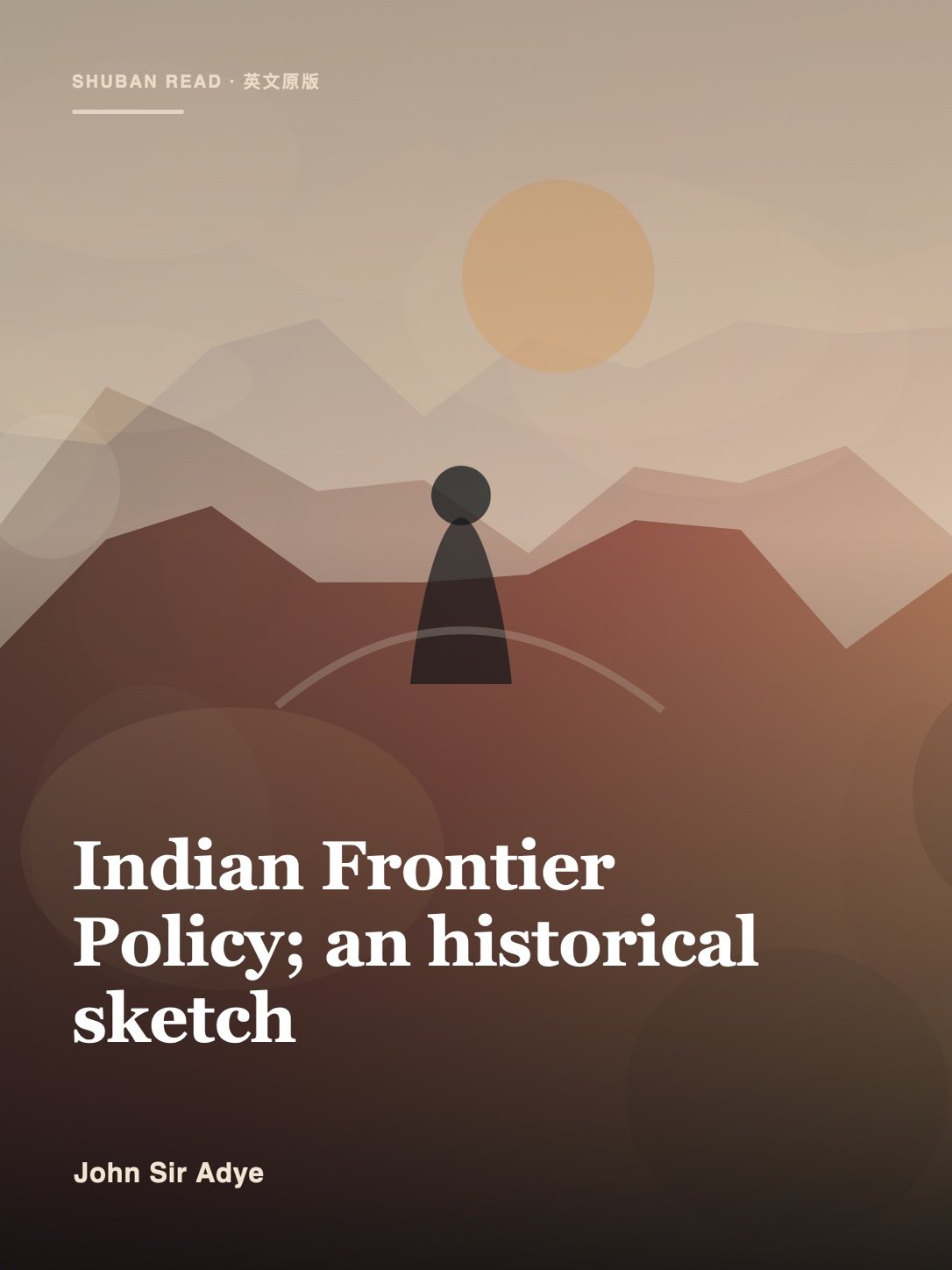 Cover of Indian Frontier Policy; an historical sketch