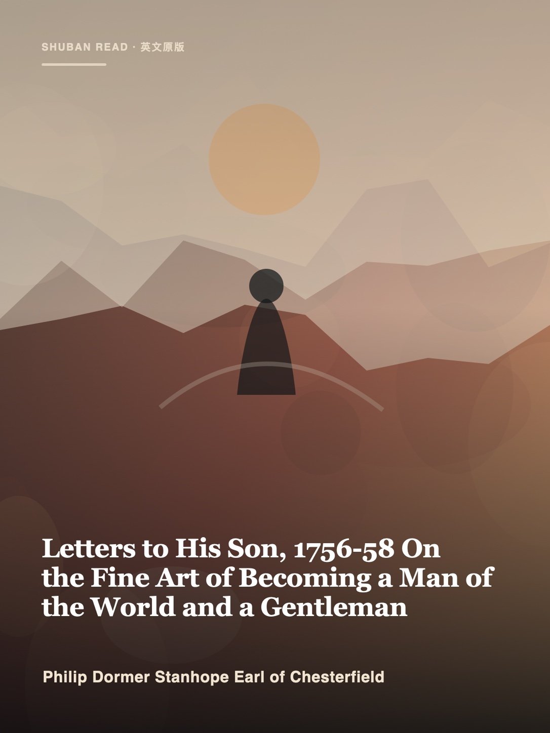 Cover of Letters to His Son, 1756-58 On the Fine Art of Becoming a Man of the World and a Gentleman