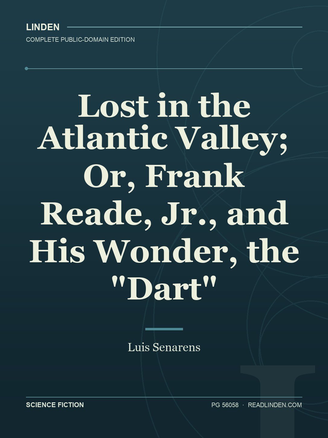 Cover of Lost in the Atlantic Valley; Or, Frank Reade, Jr., and His Wonder, the "Dart"