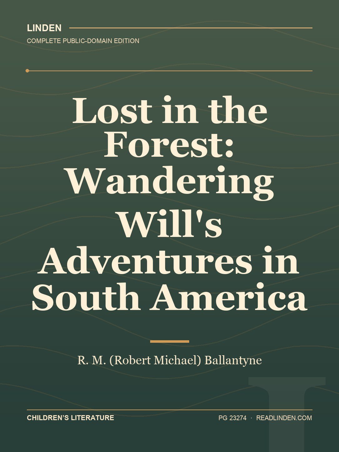 Cover of Lost in the Forest: Wandering Will's Adventures in South America