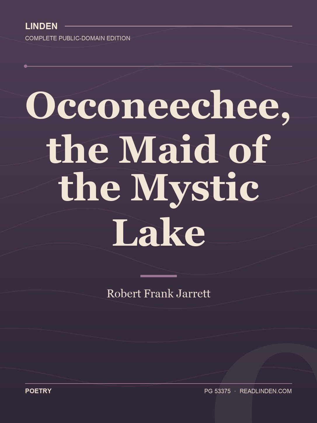 Cover of Occoneechee, the Maid of the Mystic Lake