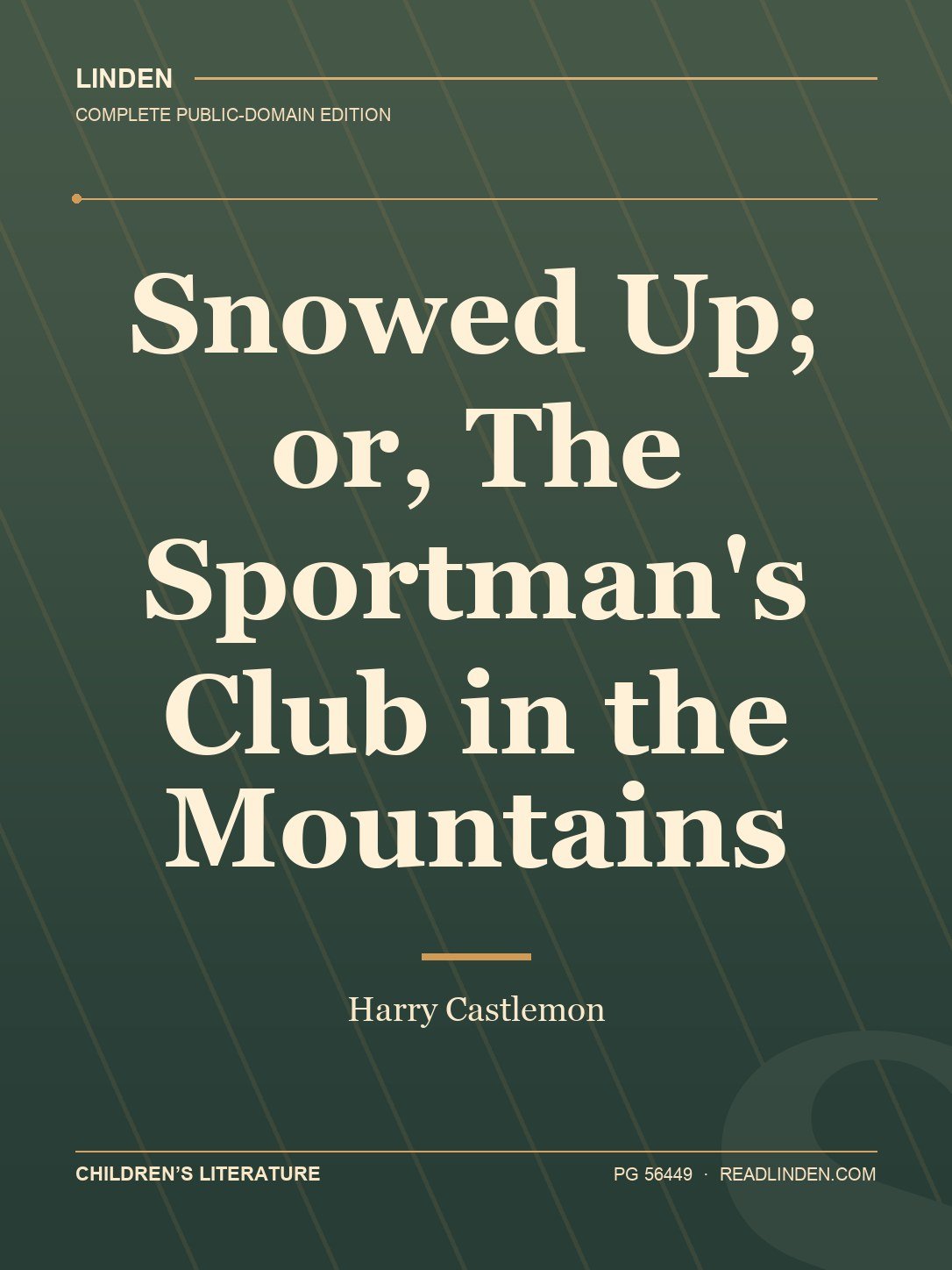 Cover of Snowed Up; or, The Sportman's Club in the Mountains