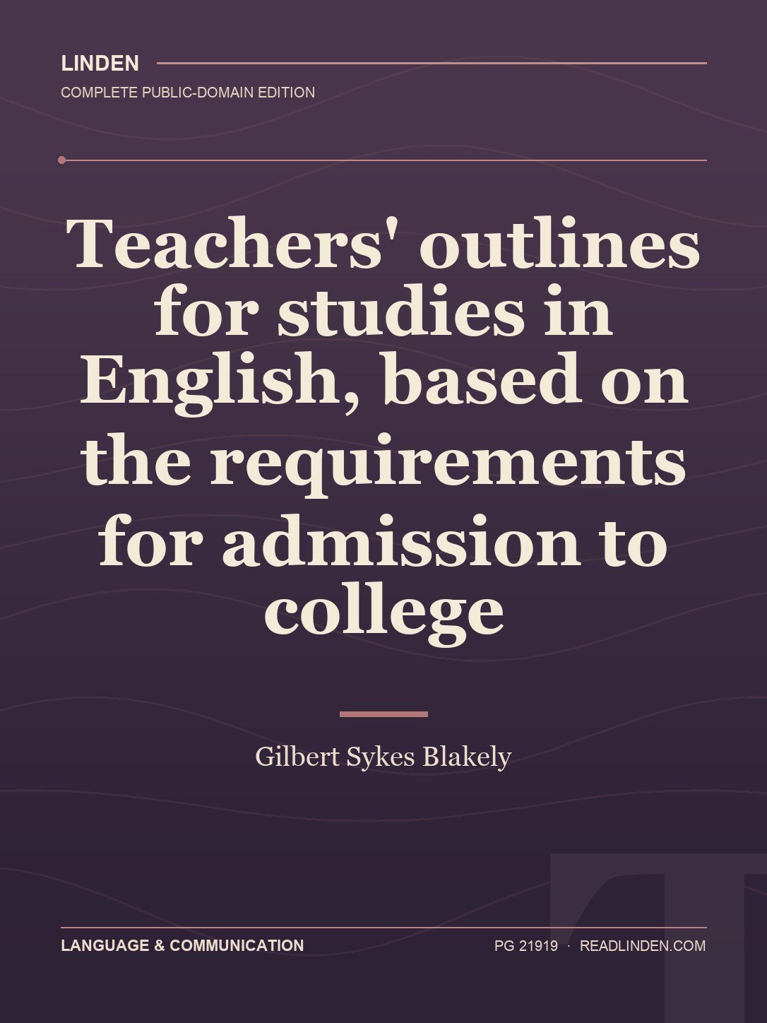 Cover of Teachers' outlines for studies in English, based on the requirements for admission to college