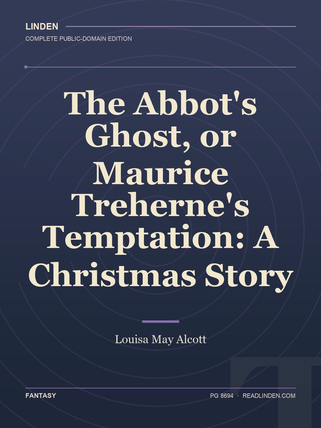 Cover of The Abbot's Ghost, or Maurice Treherne's Temptation: A Christmas Story