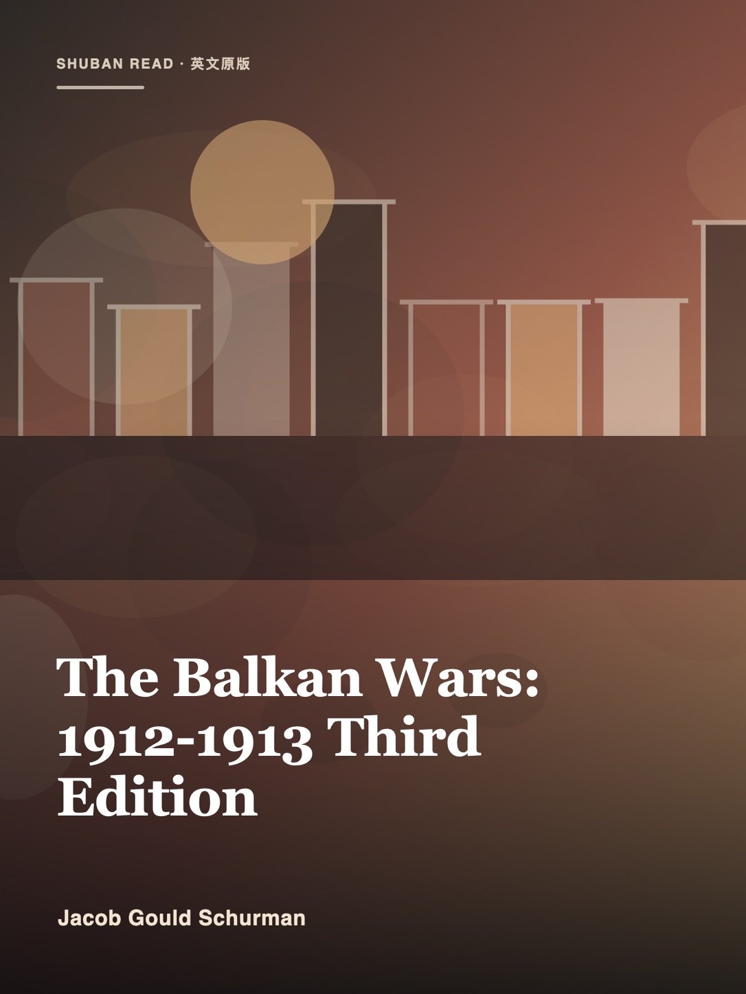 Cover of The Balkan Wars: 1912-1913 Third Edition