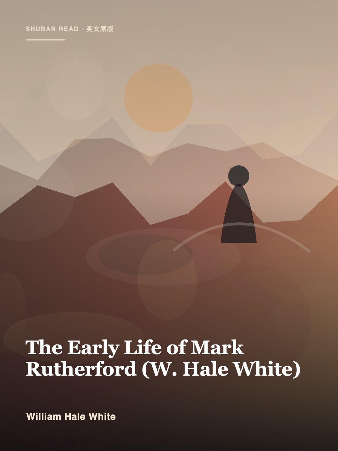 Cover of The Early Life of Mark Rutherford (W. Hale White)