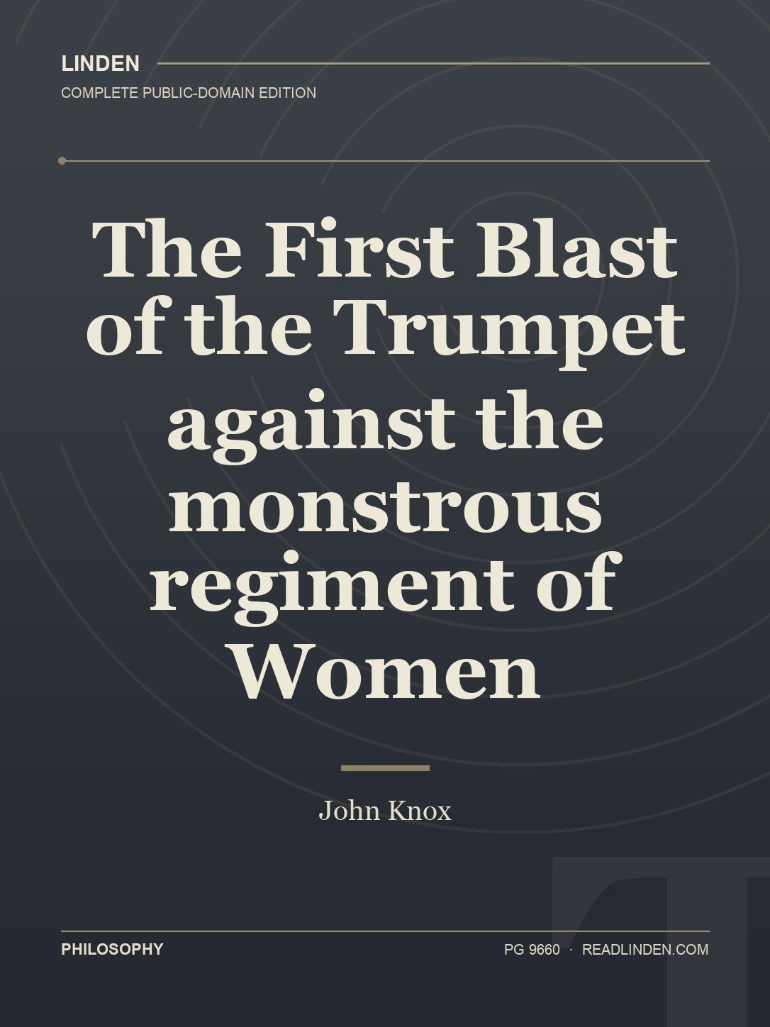 Cover of The First Blast of the Trumpet against the monstrous regiment of Women