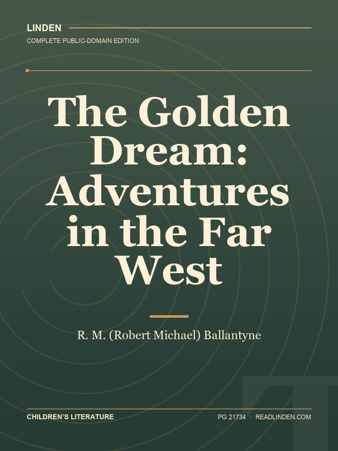 Cover of The Golden Dream: Adventures in the Far West