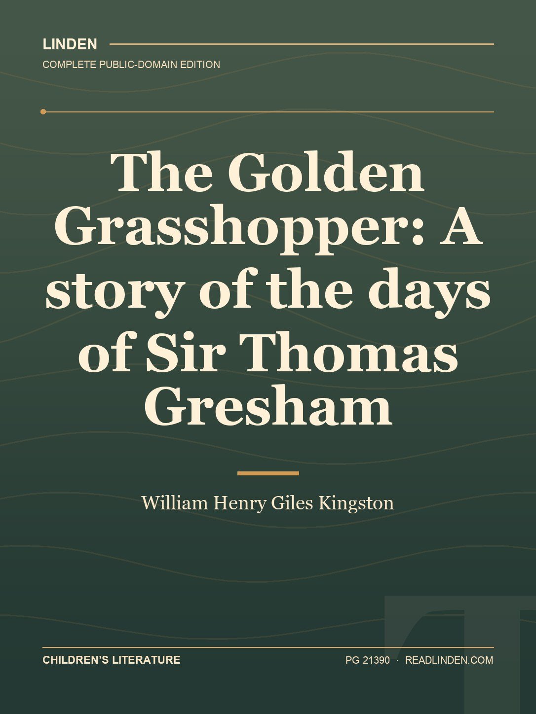 Cover of The Golden Grasshopper: A story of the days of Sir Thomas Gresham