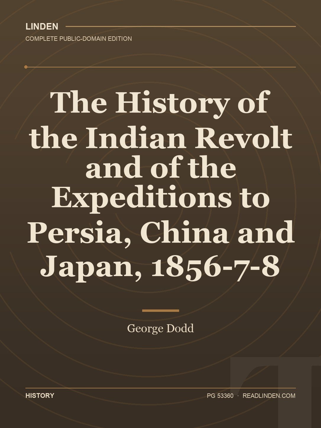 Cover of The History of the Indian Revolt and of the Expeditions to Persia, China and Japan, 1856-7-8
