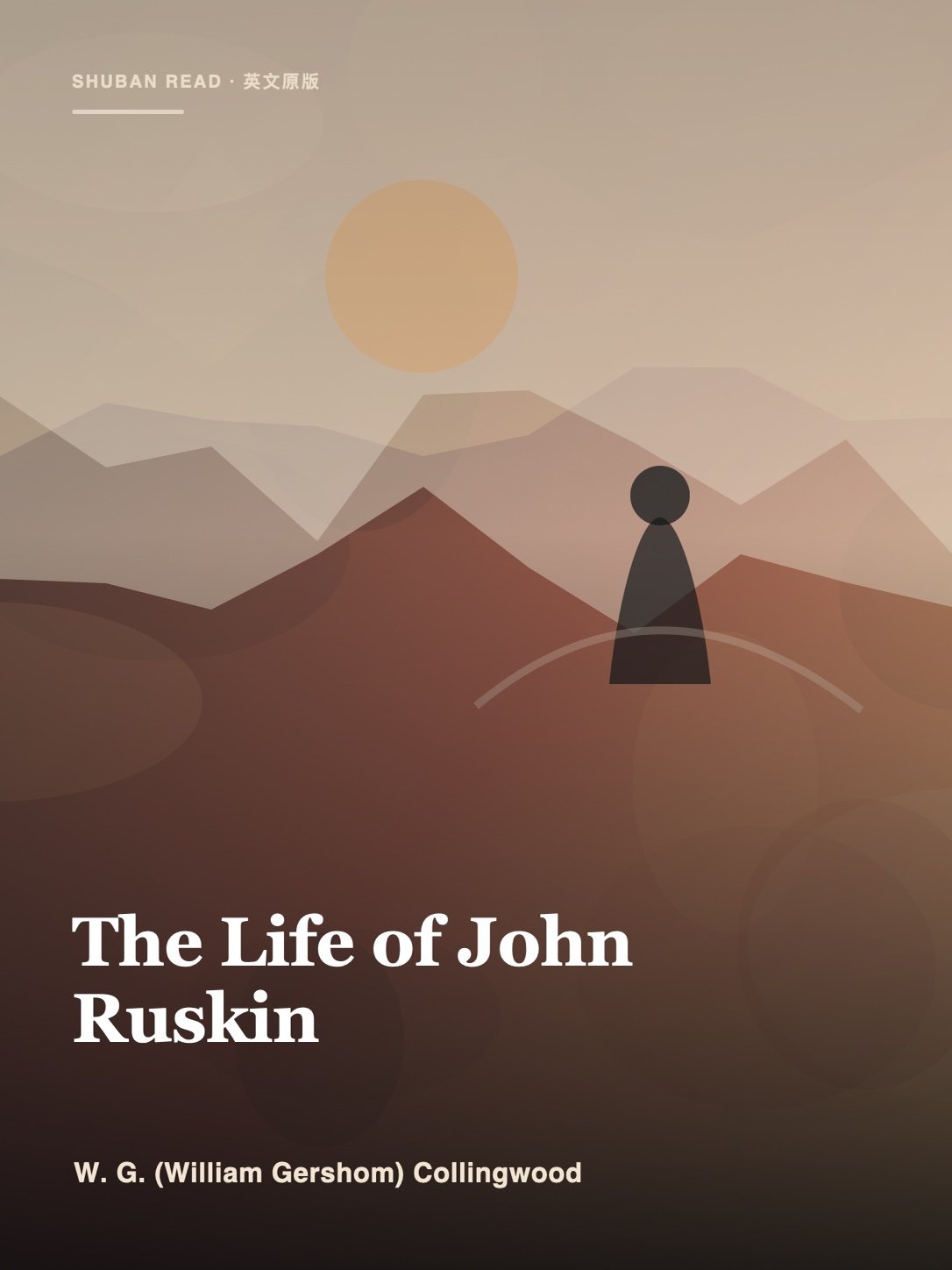 Cover of The Life of John Ruskin