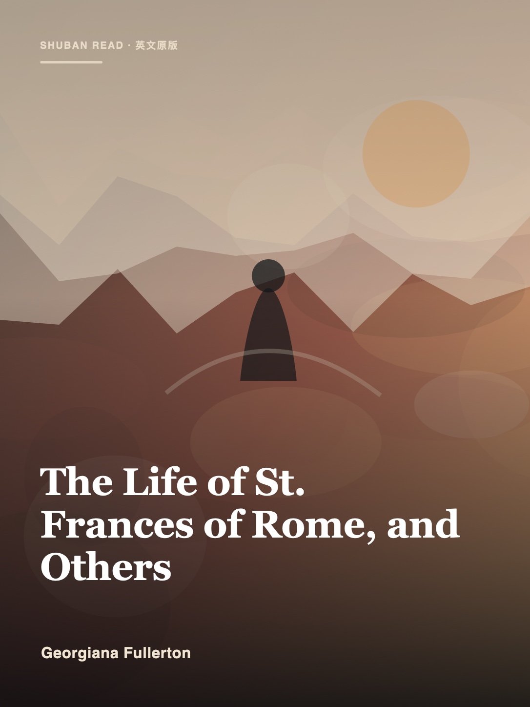 Cover of The Life of St. Frances of Rome, and Others