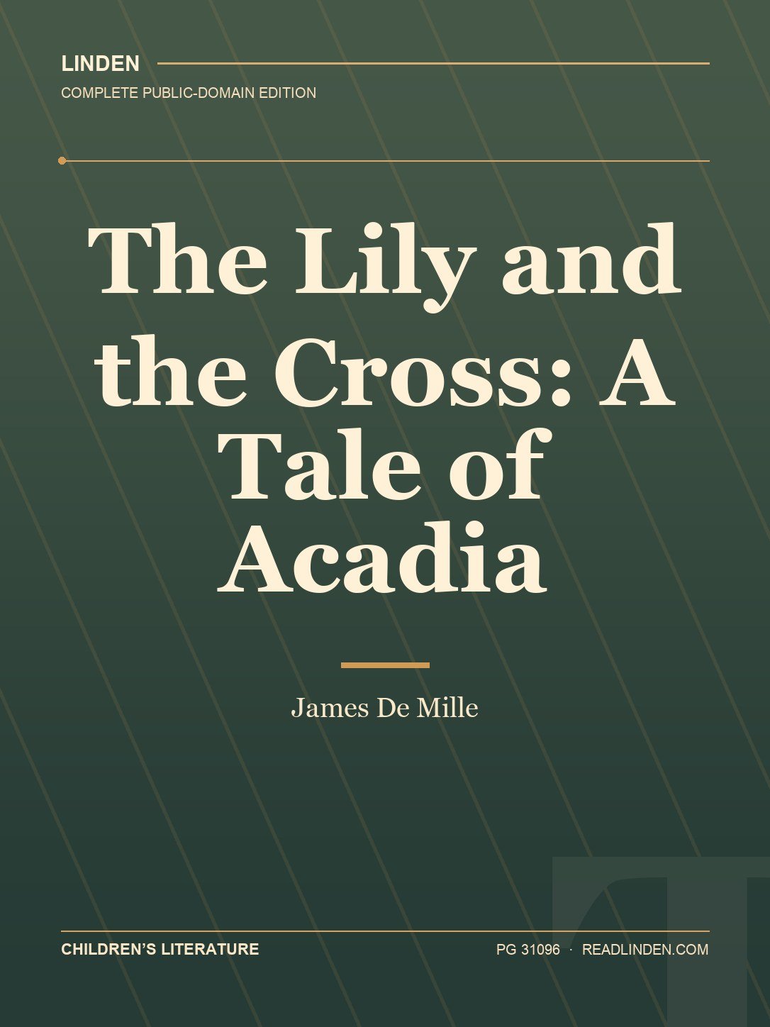Cover of The Lily and the Cross: A Tale of Acadia