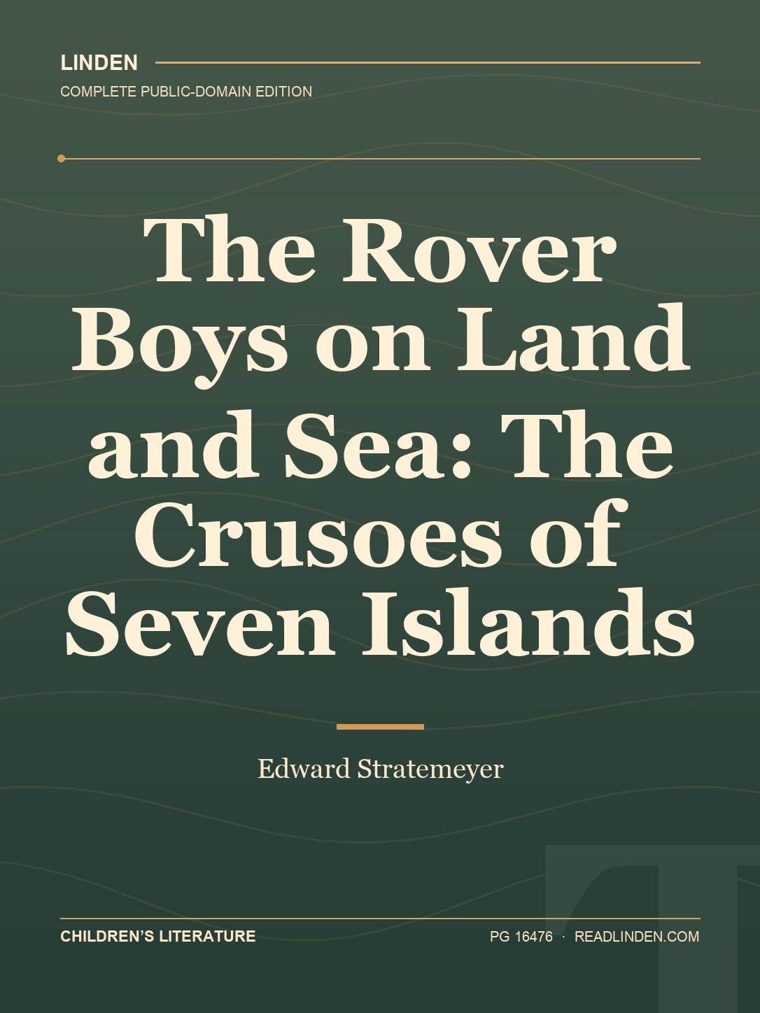 Cover of The Rover Boys on Land and Sea: The Crusoes of Seven Islands