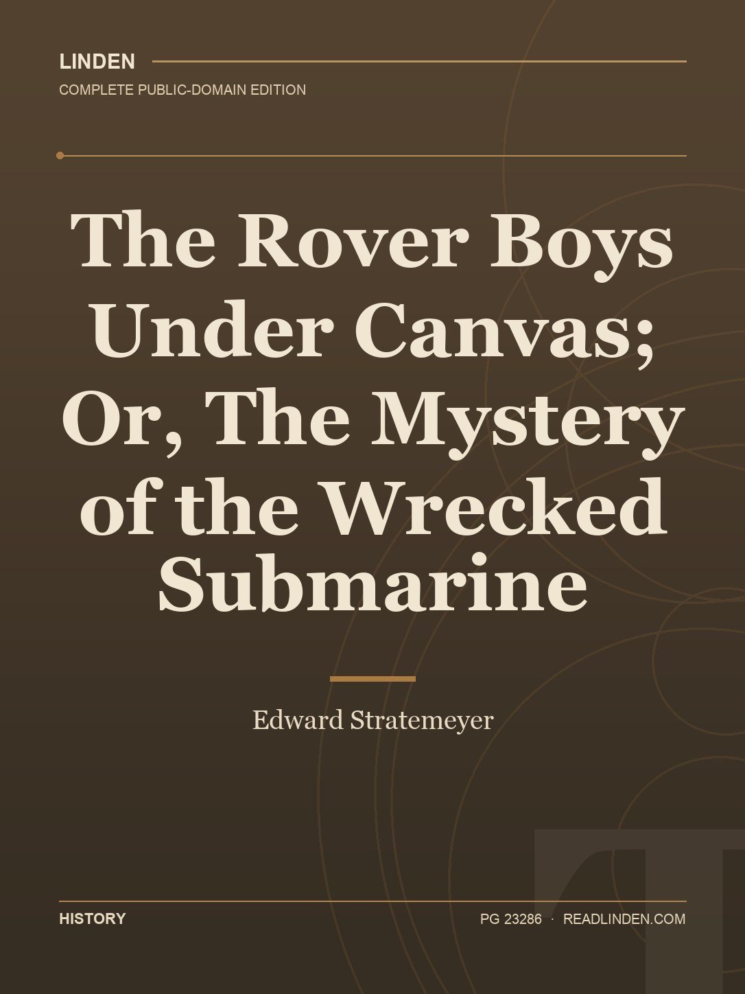 Cover of The Rover Boys Under Canvas; Or, The Mystery of the Wrecked Submarine
