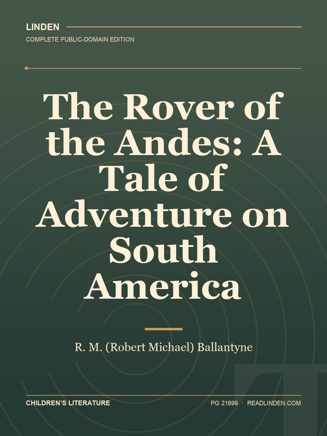 Cover of The Rover of the Andes: A Tale of Adventure on South America