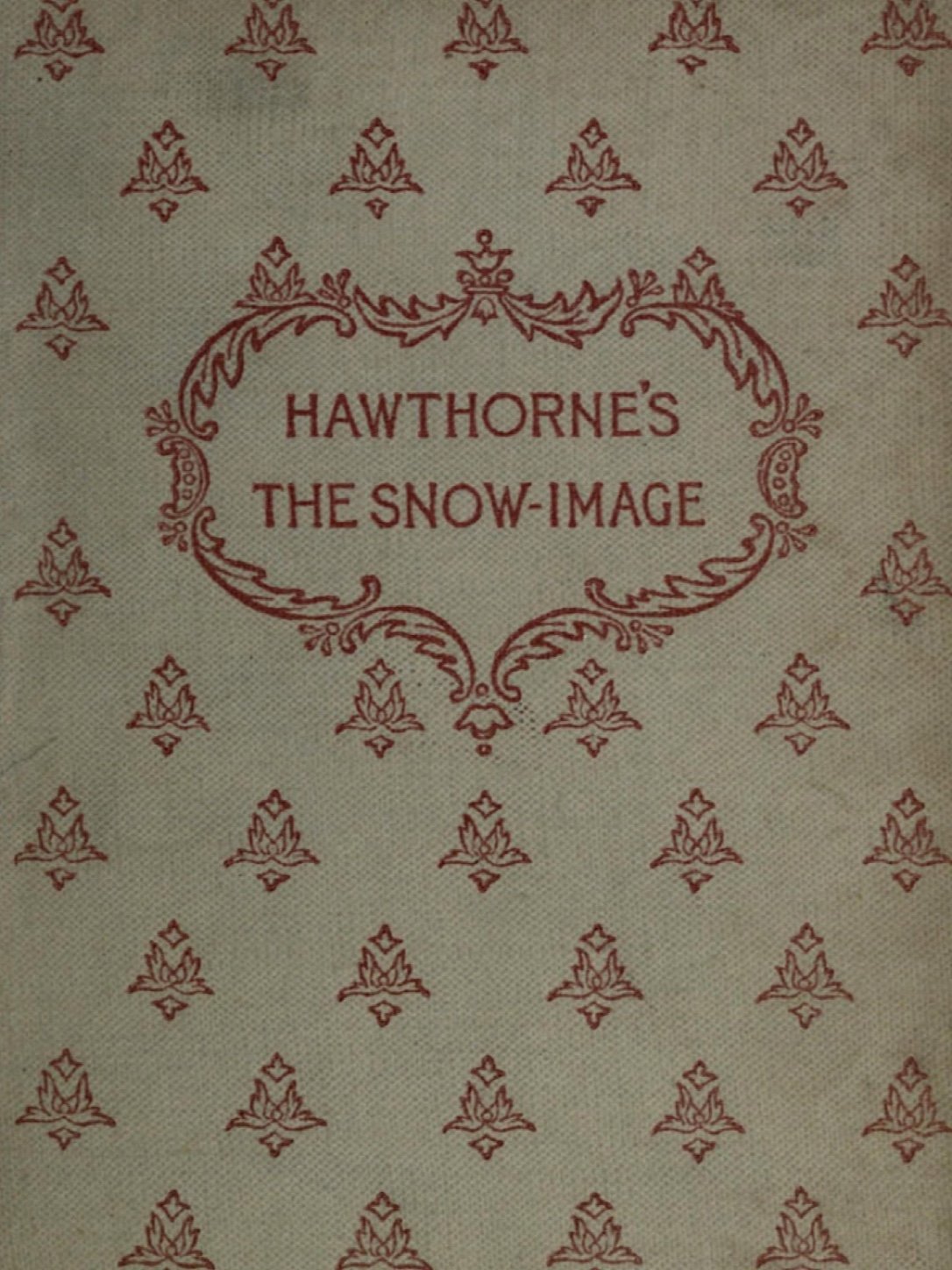 Cover of The snow-image, and other twice-told tales