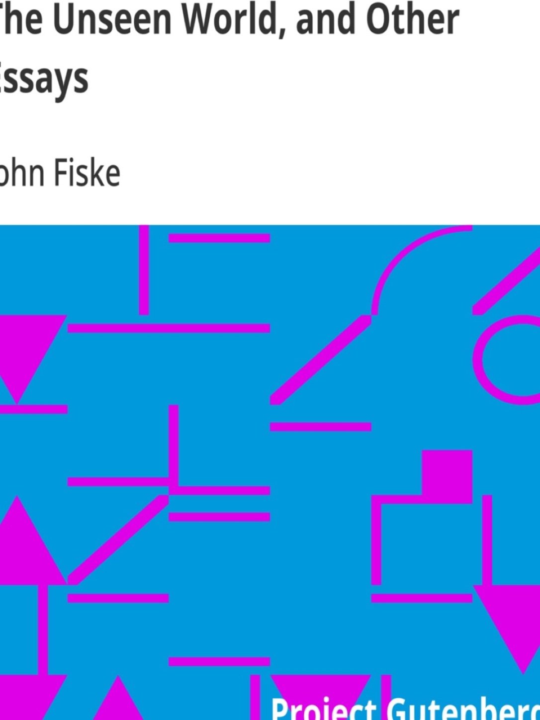 Cover of The Unseen World, and Other Essays
