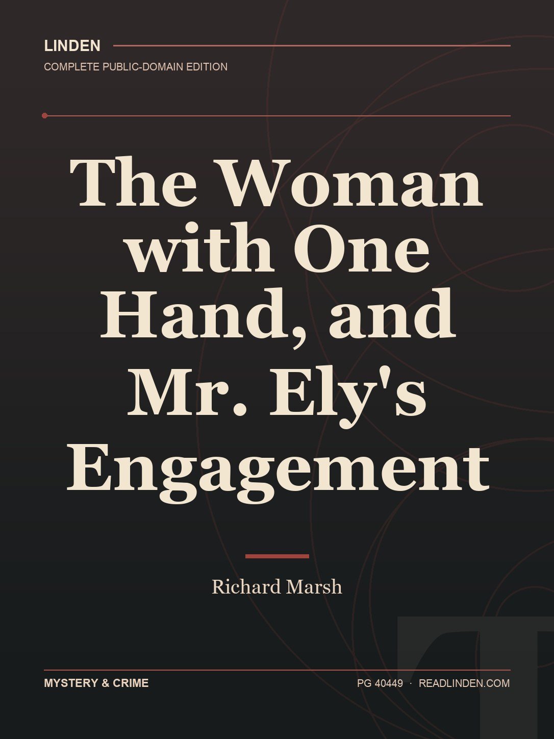 Cover of The Woman with One Hand, and Mr. Ely's Engagement