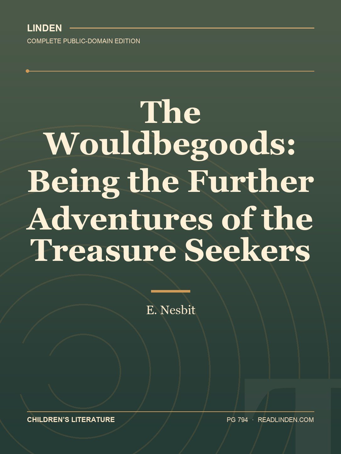 Cover of The Wouldbegoods: Being the Further Adventures of the Treasure Seekers