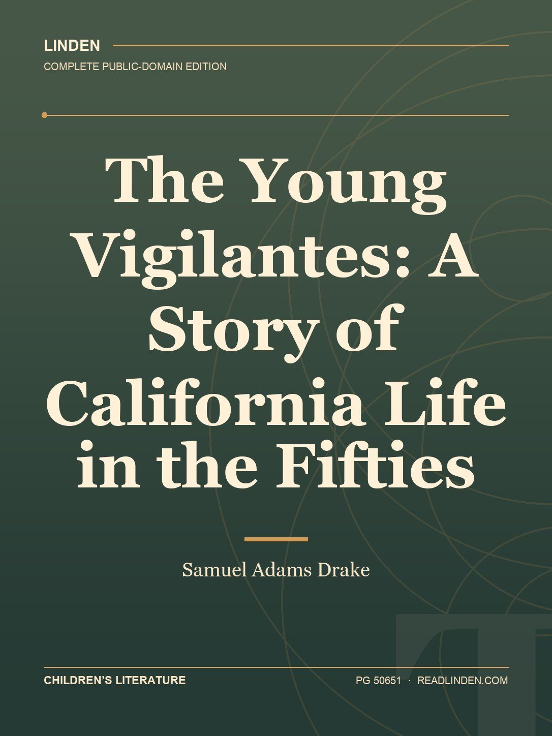 Cover of The Young Vigilantes: A Story of California Life in the Fifties