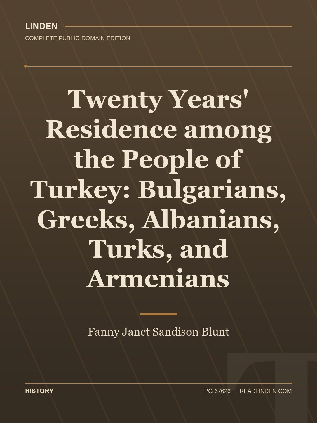 Cover of Twenty Years' Residence among the People of Turkey: Bulgarians, Greeks, Albanians, Turks, and Armenians