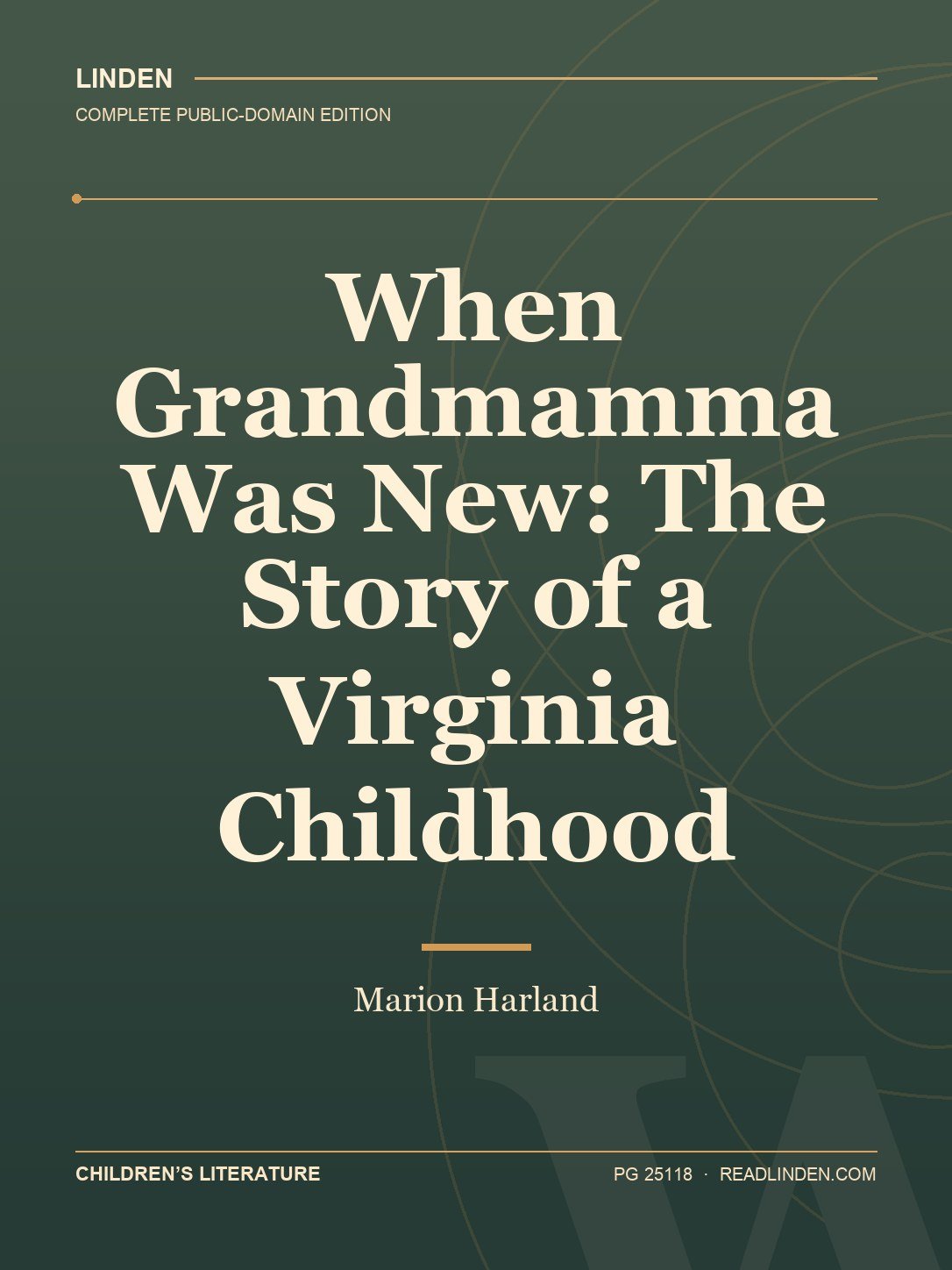 Cover of When Grandmamma Was New: The Story of a Virginia Childhood