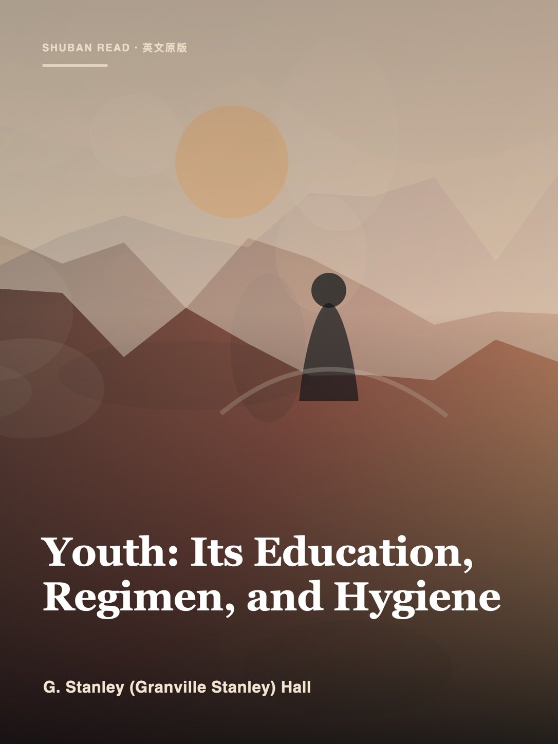 Cover of Youth: Its Education, Regimen, and Hygiene